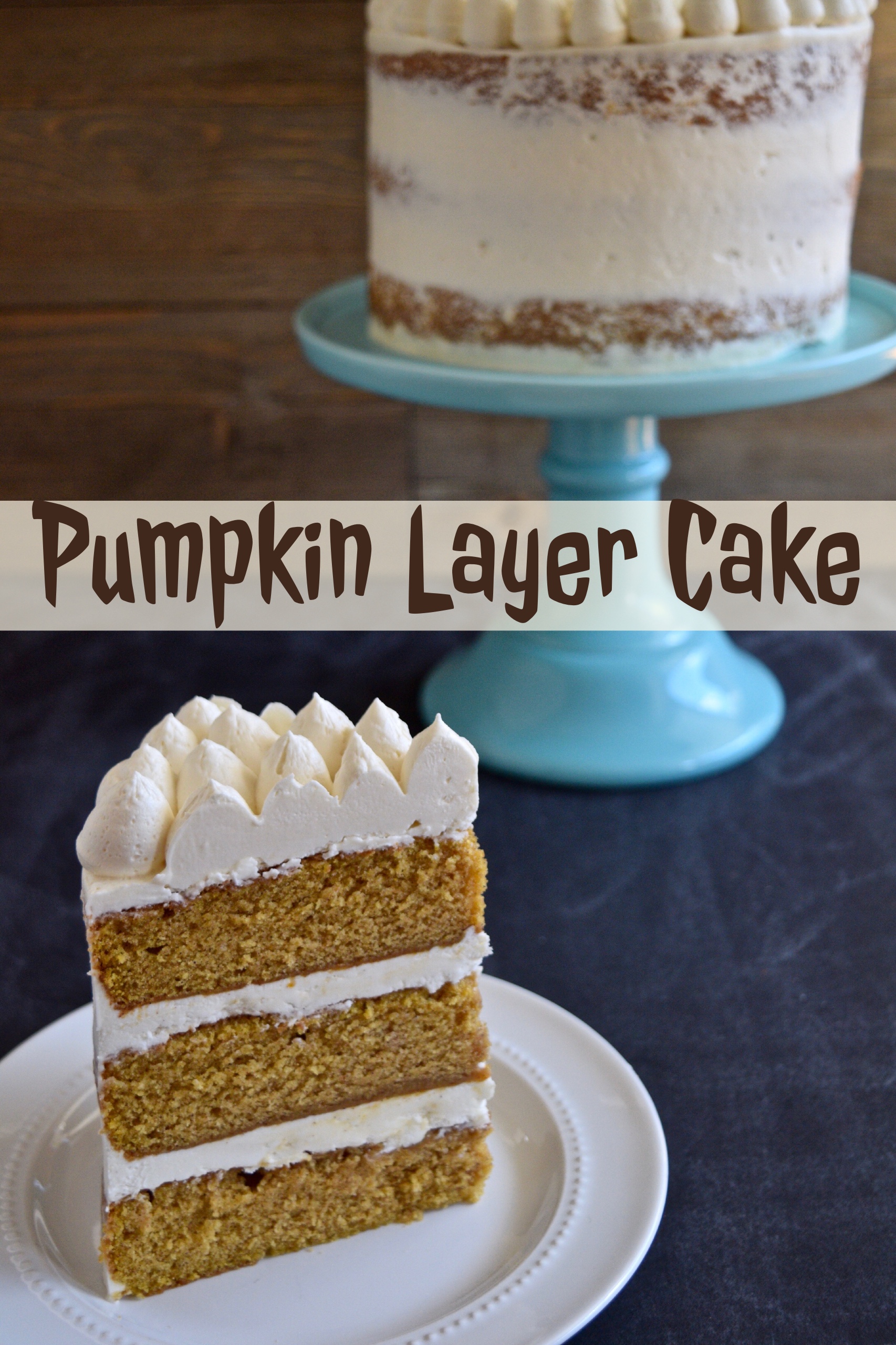 Dan’s Pumpkin Layer Cake